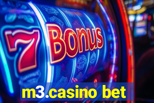 m3.casino bet